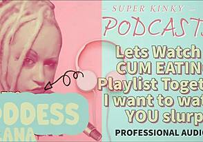 Kinky podcast 12 features cum eating playlist for sloppy fun